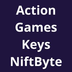 Action Games Keys NiftByte