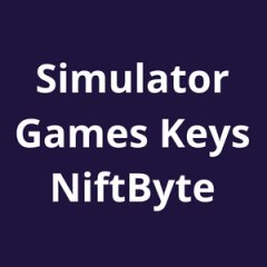 Simulator Games Keys NiftByte