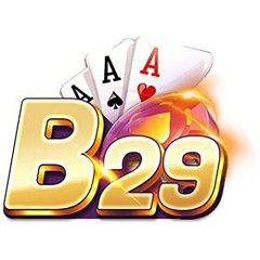 B29 Link vào cổng game B29 cá cược online chính thức